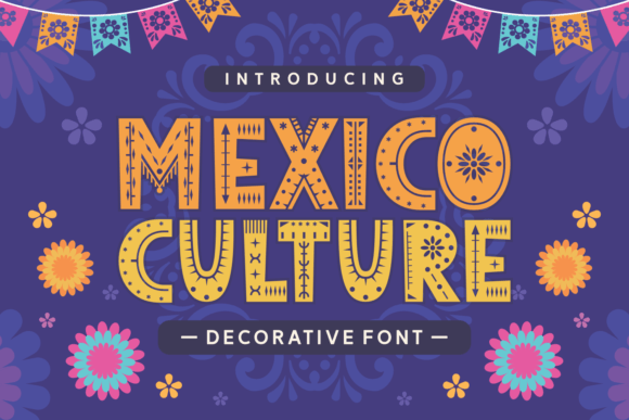 Ignite Your Designs with the Mexico Culture Font