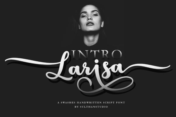 Larisa Font: A Guide to Elegant Script Typography