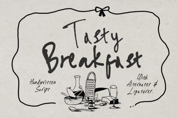 Tasty Breakfast: A Font with Handwritten Charm