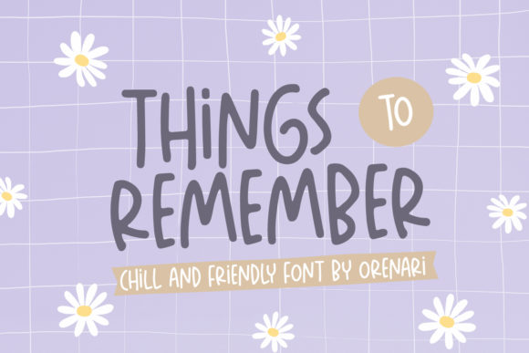 Things to Remember: A Font with Casual Character